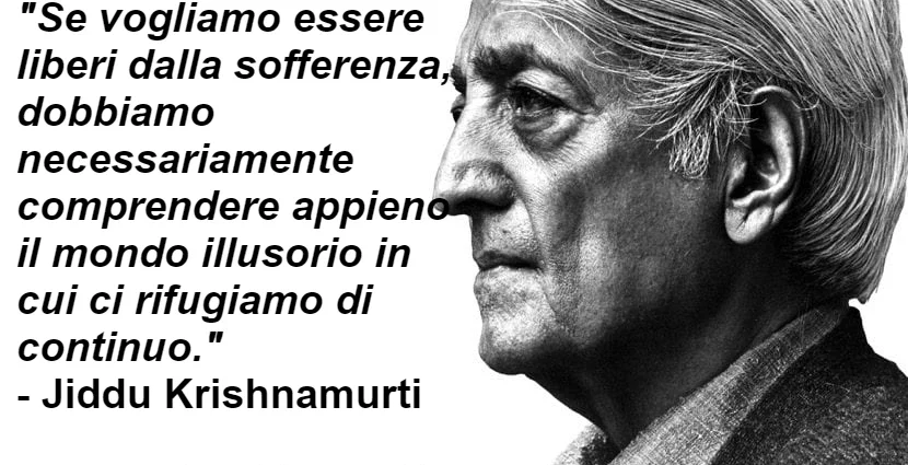 Krishnamurti come liberarsi dalla sofferenza