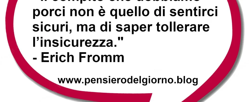 Citazione Tollerare l'insicurezza Erich Fromm