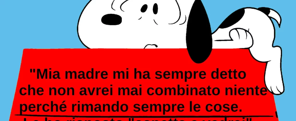 Frase con immagine Snoopy sulla svogliatezza aspetta e vedrai