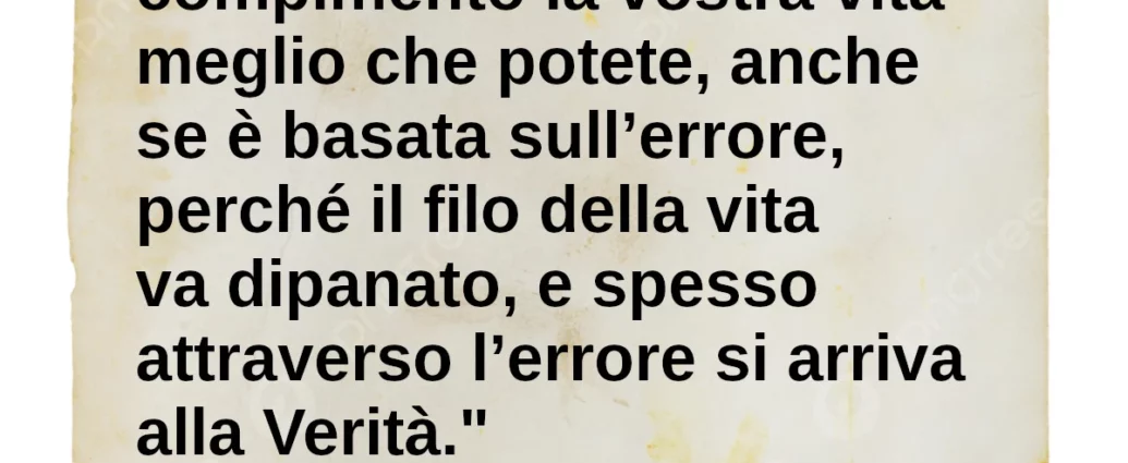 Frase del giorno Portate a compimento la vostra vita meglio che potete Jung