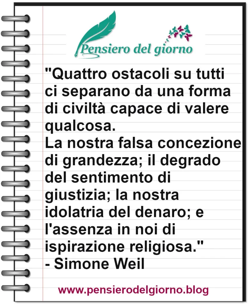 Citazione Quattro ostacoli ci separano da una forma di civiltà Simone Weil