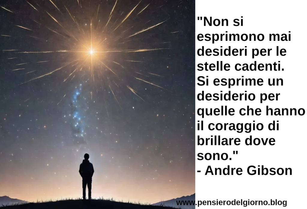 Frase di oggi Non si esprimono mai desideri per le stelle cadenti. Gibson