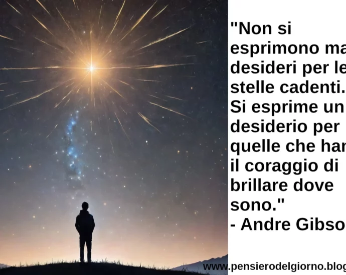 Frase di oggi Non si esprimono mai desideri per le stelle cadenti. Gibson