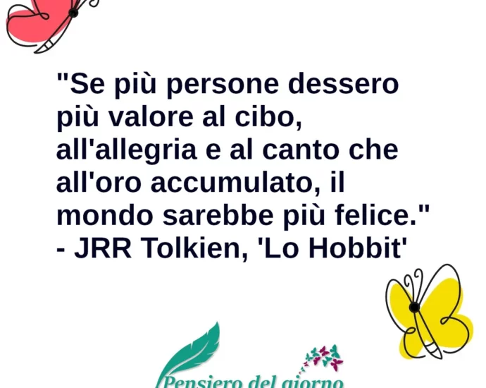 Frase di oggi: Se più persone dessero valore al cibo. Tolkien