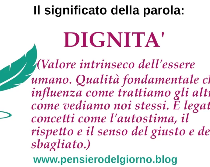 Significato della parola dignità, etimologia, sinonimi, contrari