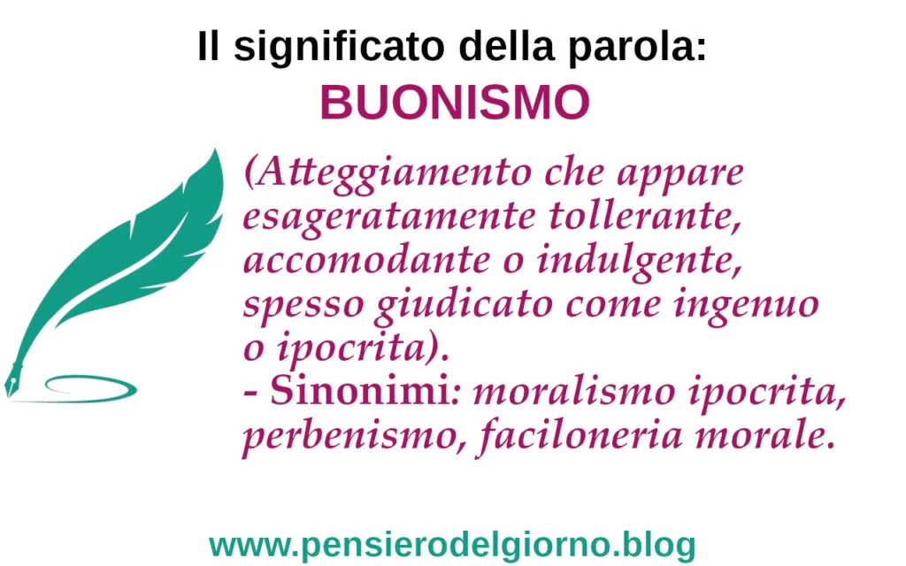 Cosa significa buonismo o buonista?