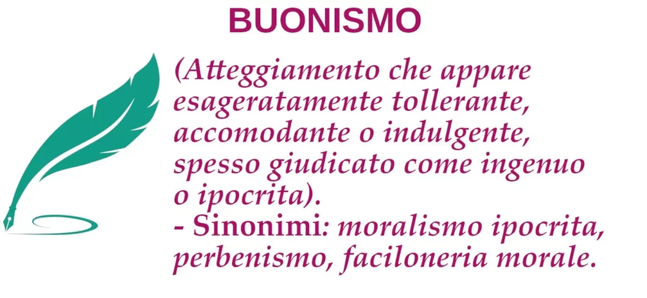 Cosa significa buonismo o buonista?