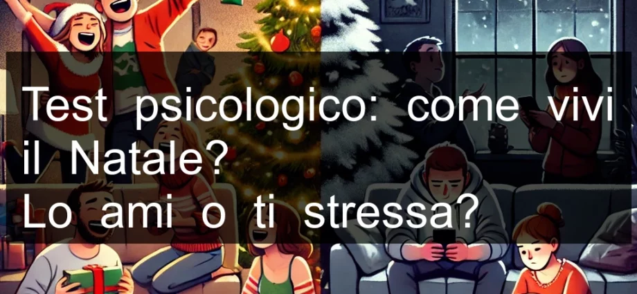 Test psicologico: come vivi il Natale