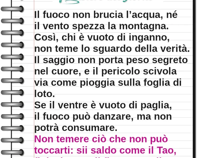 Frase Zen del giorno: Il fuoco non brucia l’acqua, né il vento spezza la montagna.