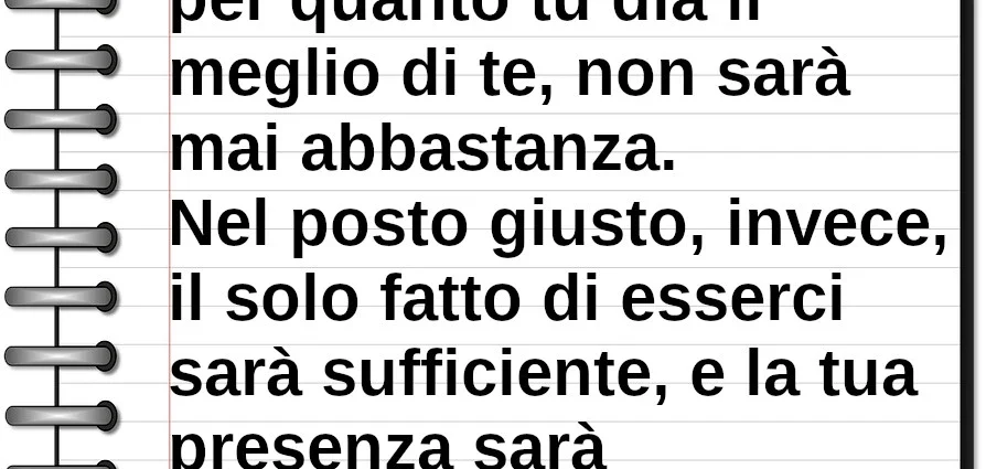 Citazione del giorno: Nel posto sbagliato, per quanto tu dia il meglio di te. Elia Palesa