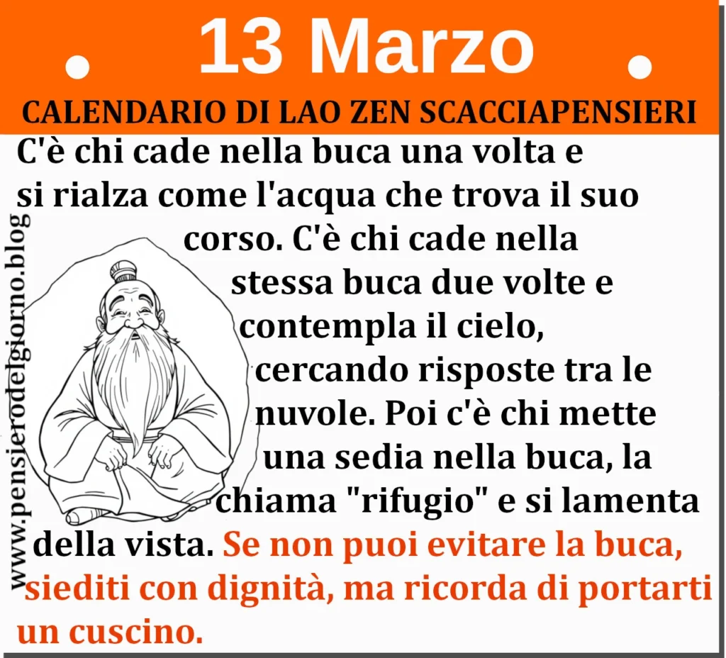 Calendario frasi divertenti 13 marzo di Lao Zen Scacciapensieri