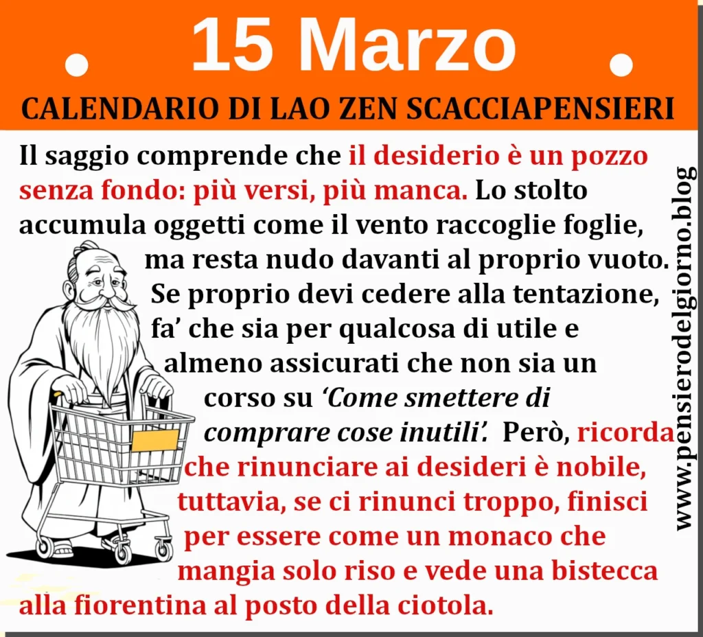 Calendario frasi divertenti del giorno 15 marzo: consigli di Lao Zen Scacciapensieri